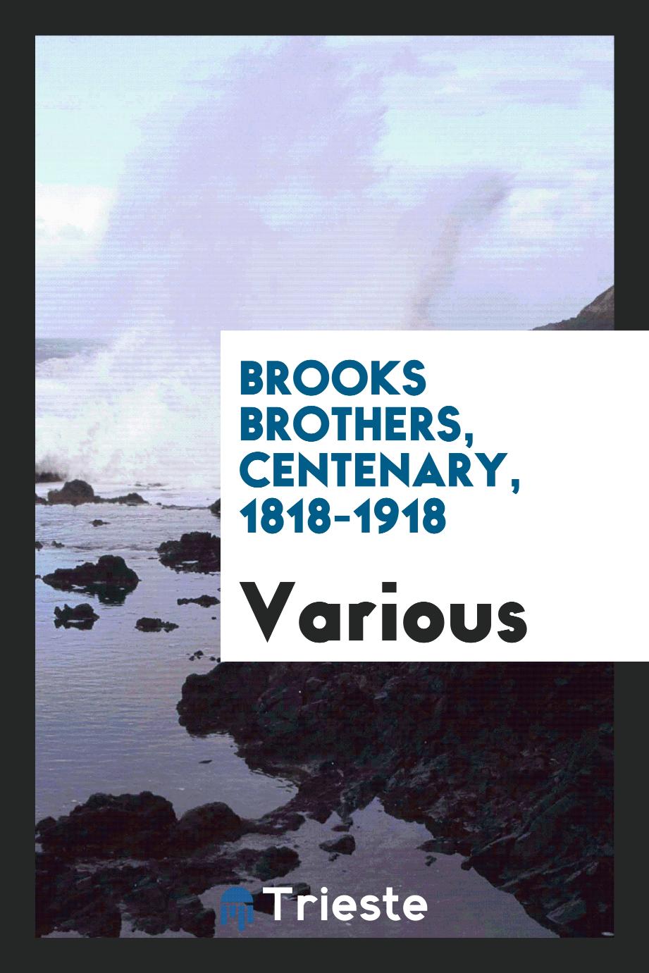 Brooks Brothers, Centenary, 1818-1918