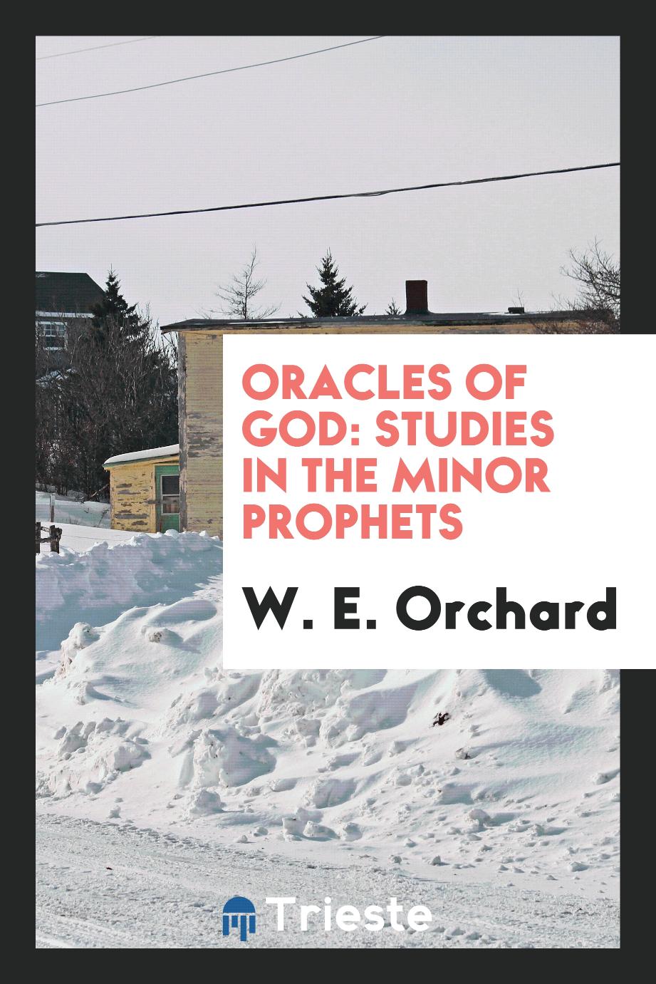 Oracles of God: studies in the Minor Prophets