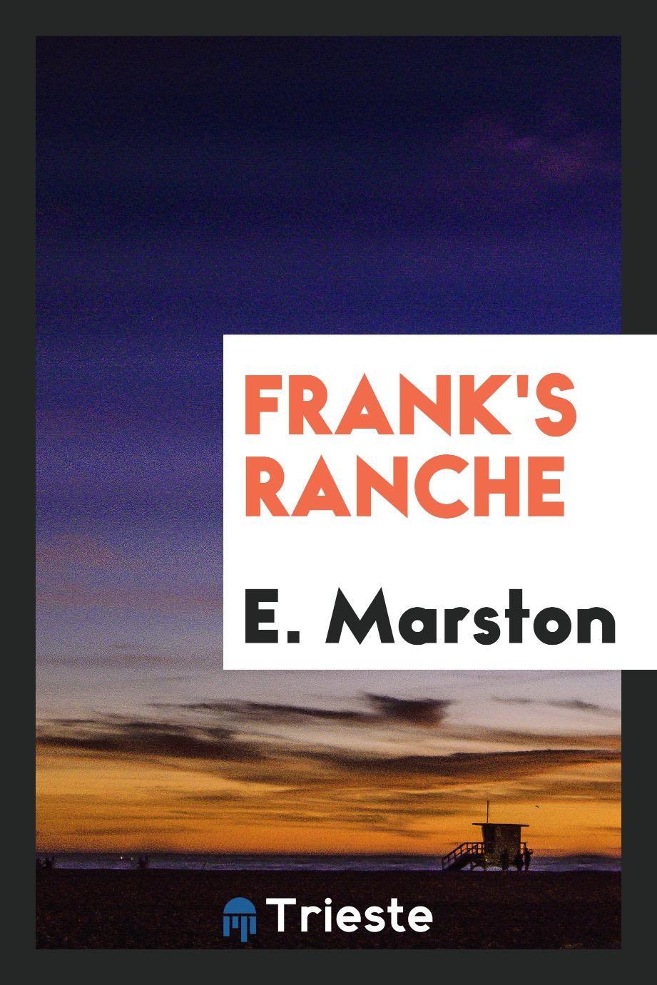Frank's ranche