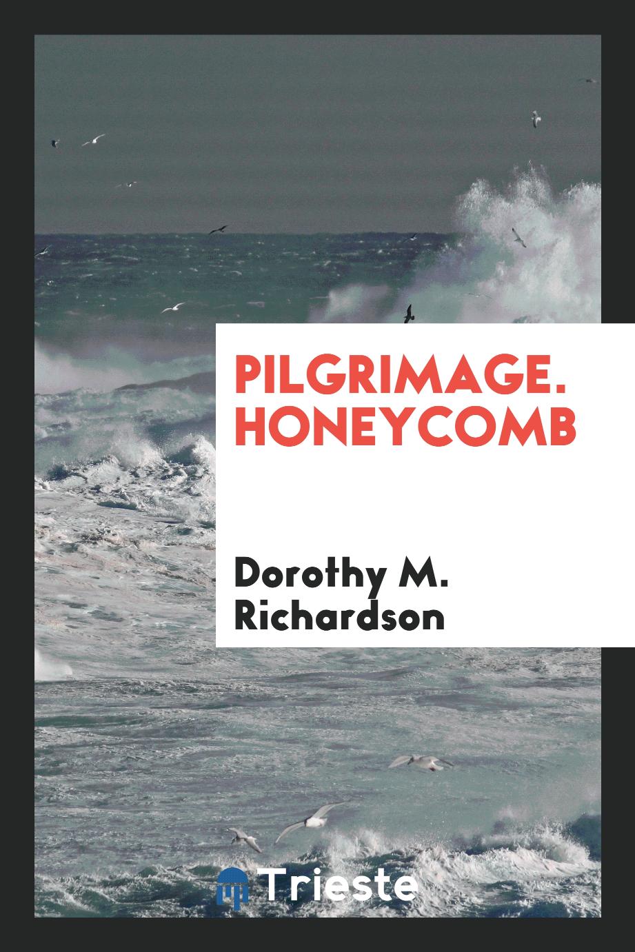 Pilgrimage. Honeycomb