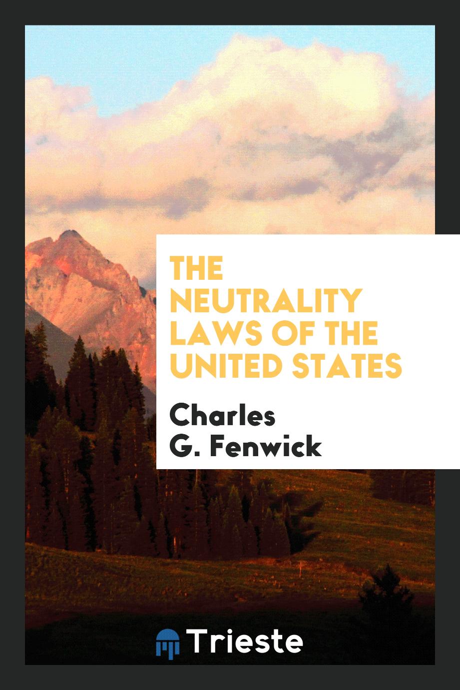 The neutrality laws of the United States