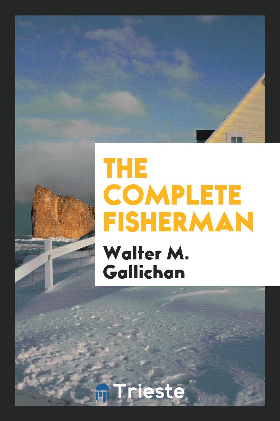 The Complete Fisherman