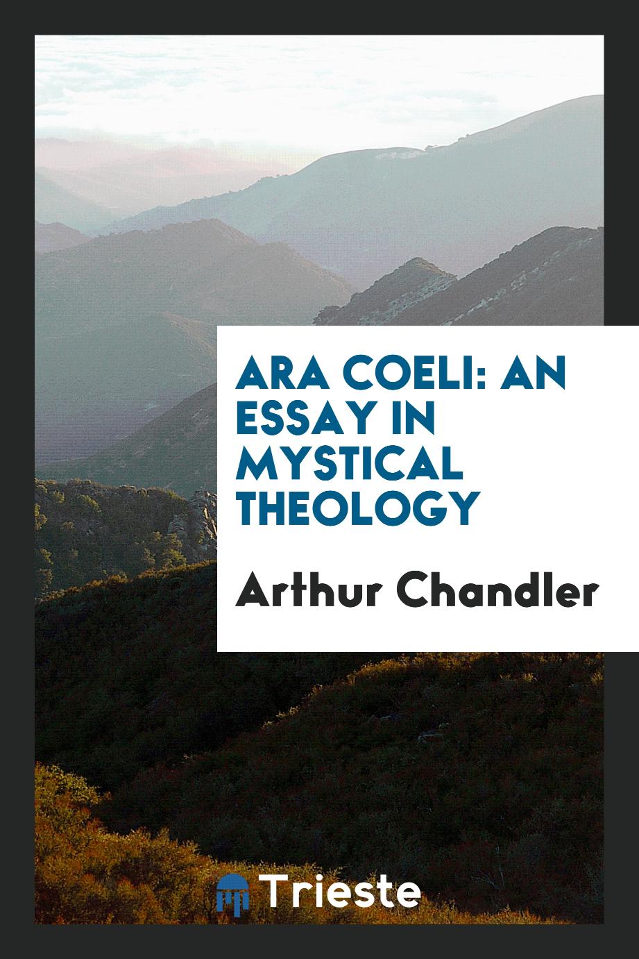 Ara coeli: an essay in mystical theology