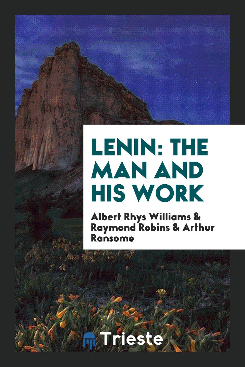 Lenin: The Man and His Work