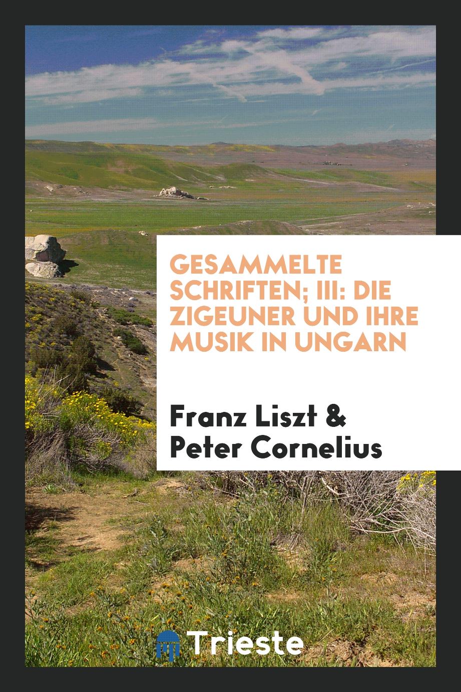 Gesammelte Schriften; III: Die Zigeuner Und Ihre Musik in Ungarn