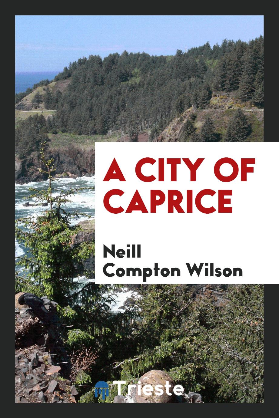 A City of Caprice