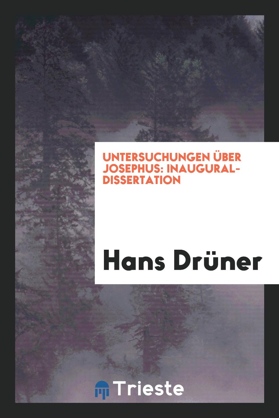 Hans Drüner - Untersuchungen über Josephus: Inaugural-Dissertation