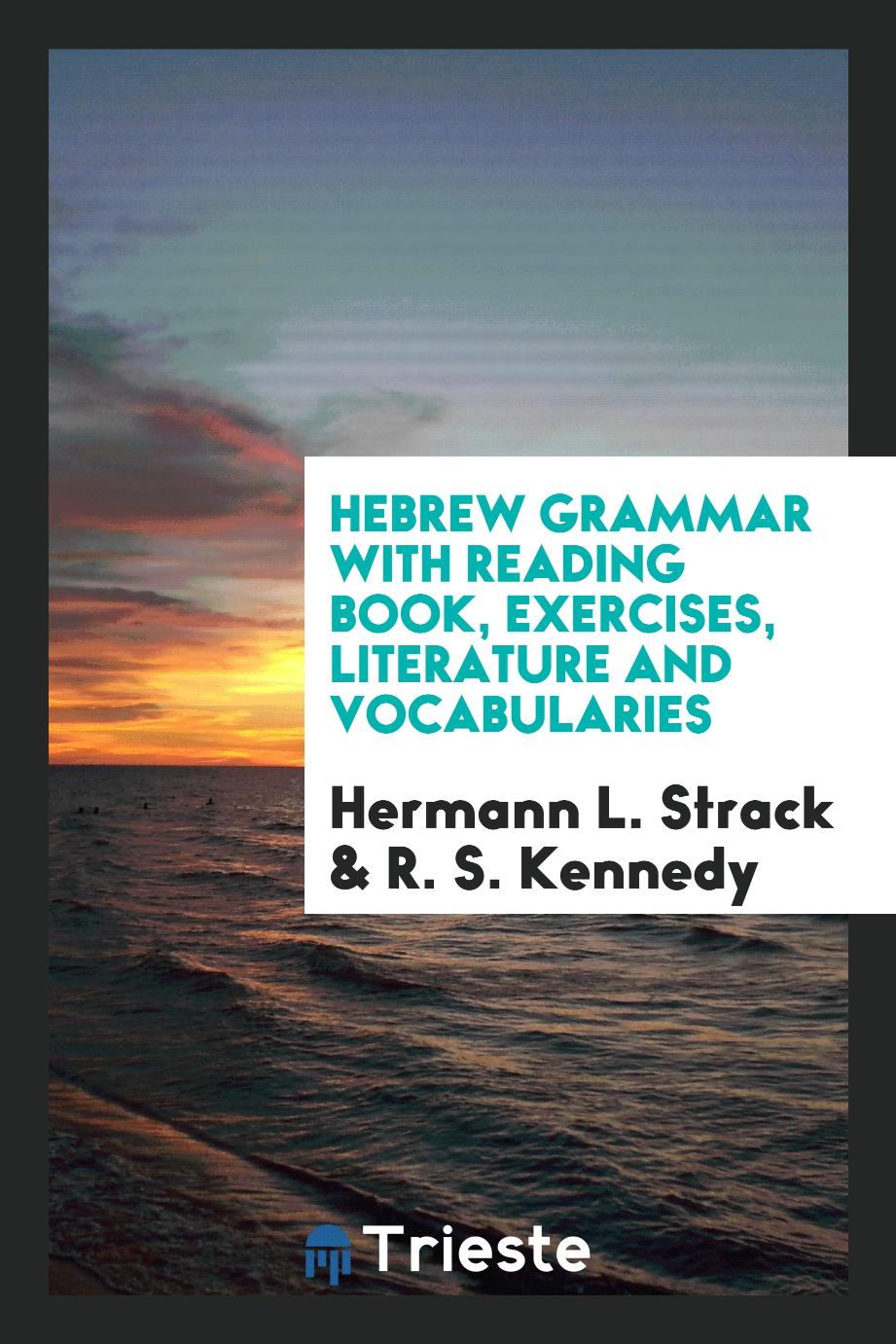 Hebrew Grammar with Reading Book, Exercises, Literature and Vocabularies