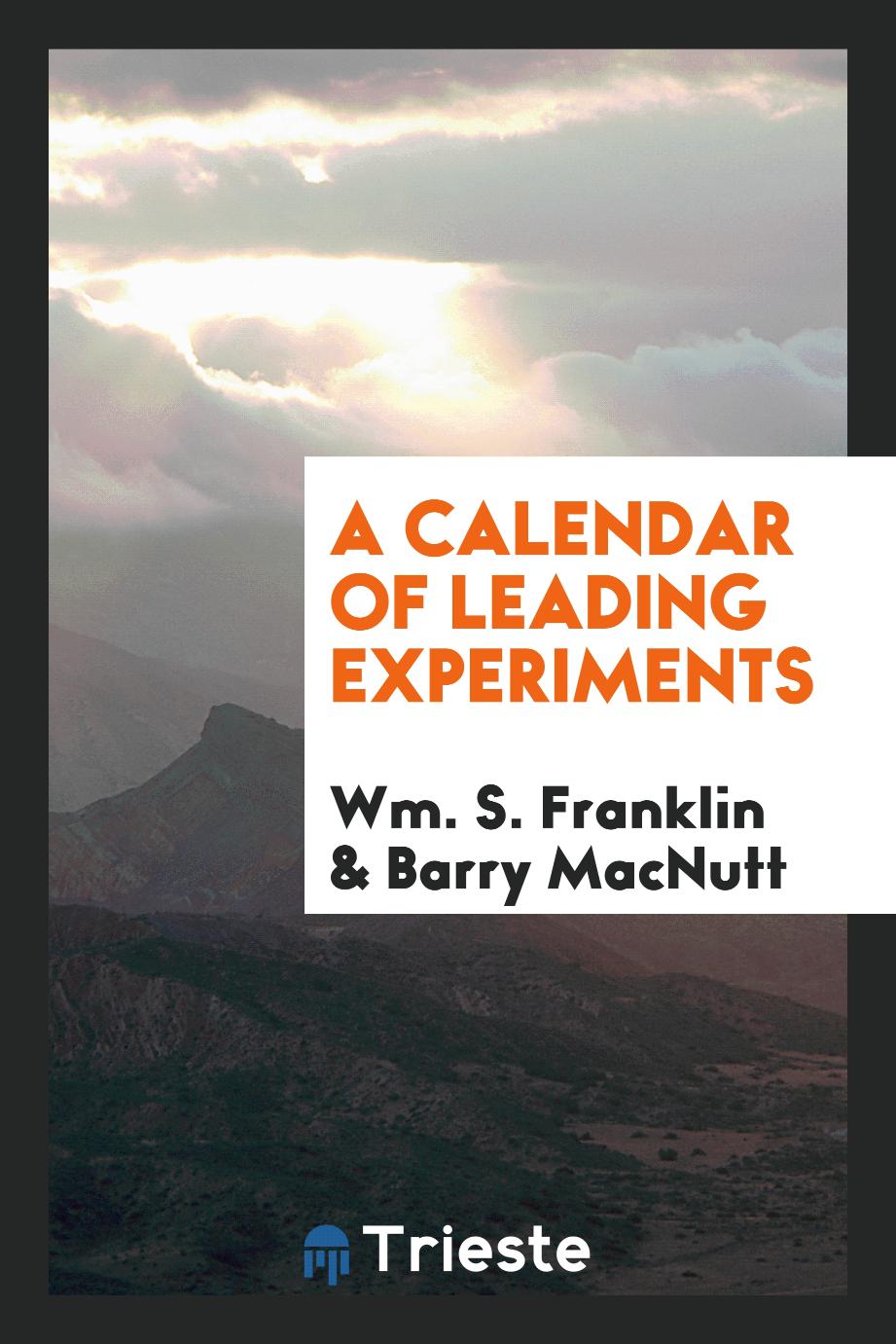 A calendar of leading experiments