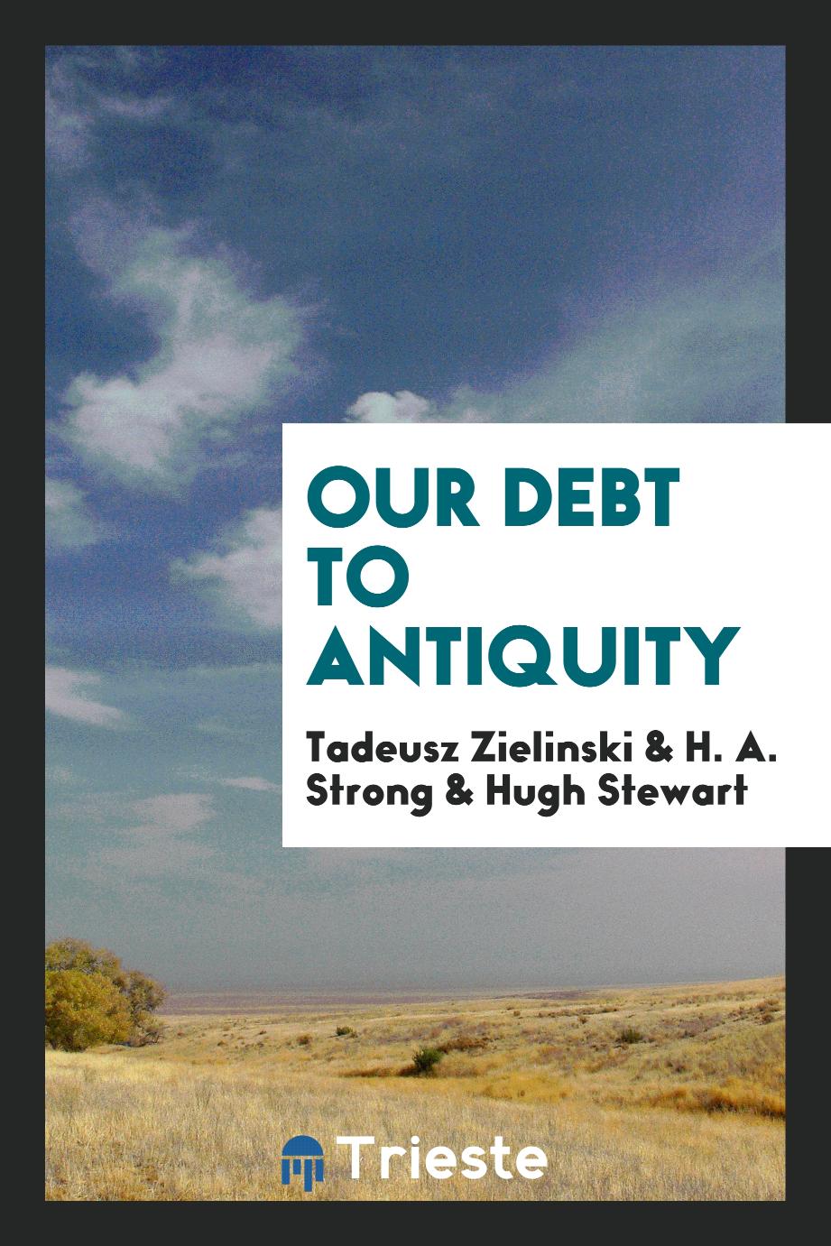 Our debt to antiquity