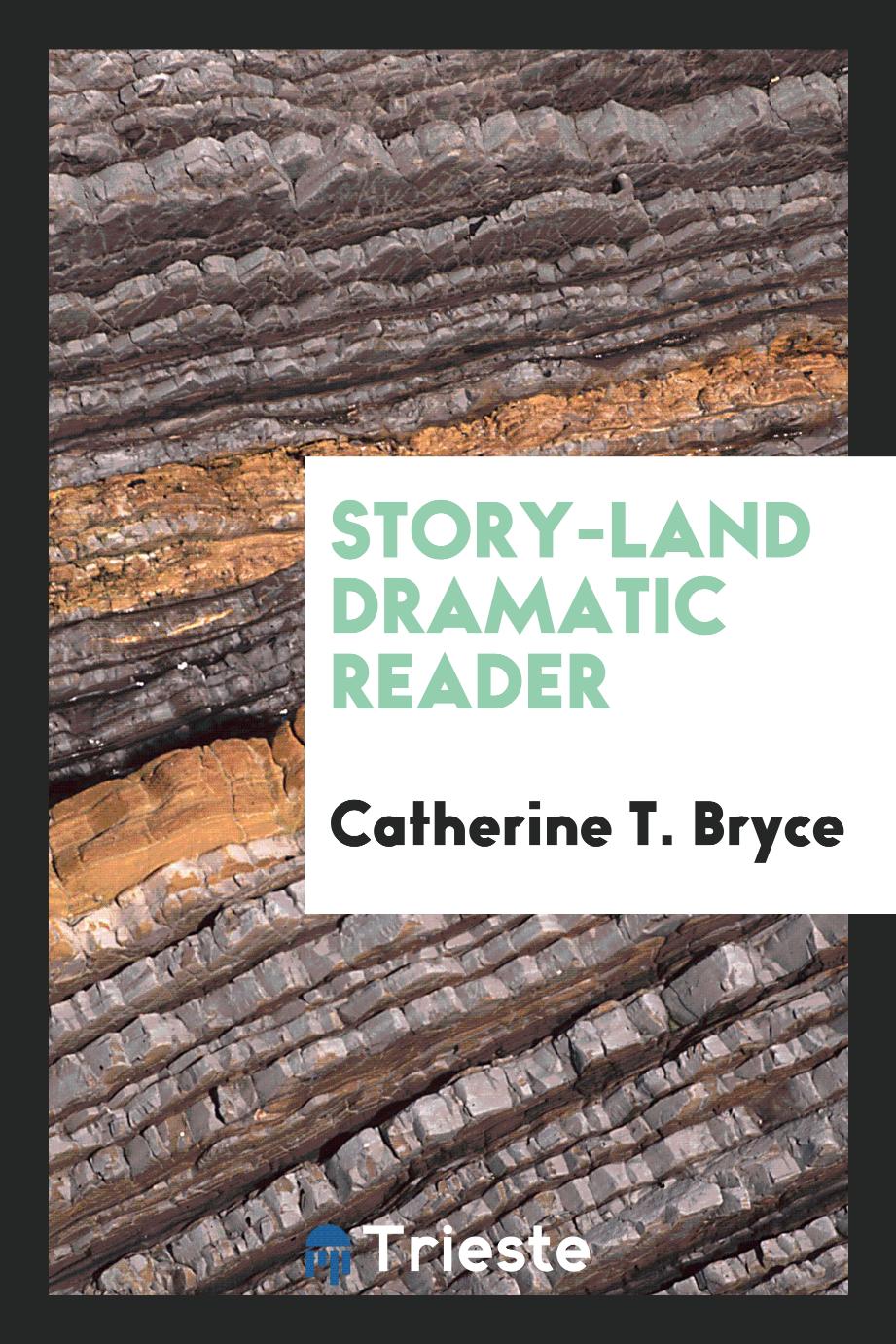 Story-Land Dramatic Reader