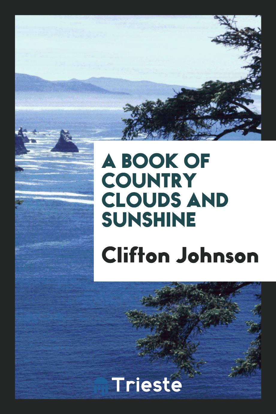 A book of country clouds and sunshine