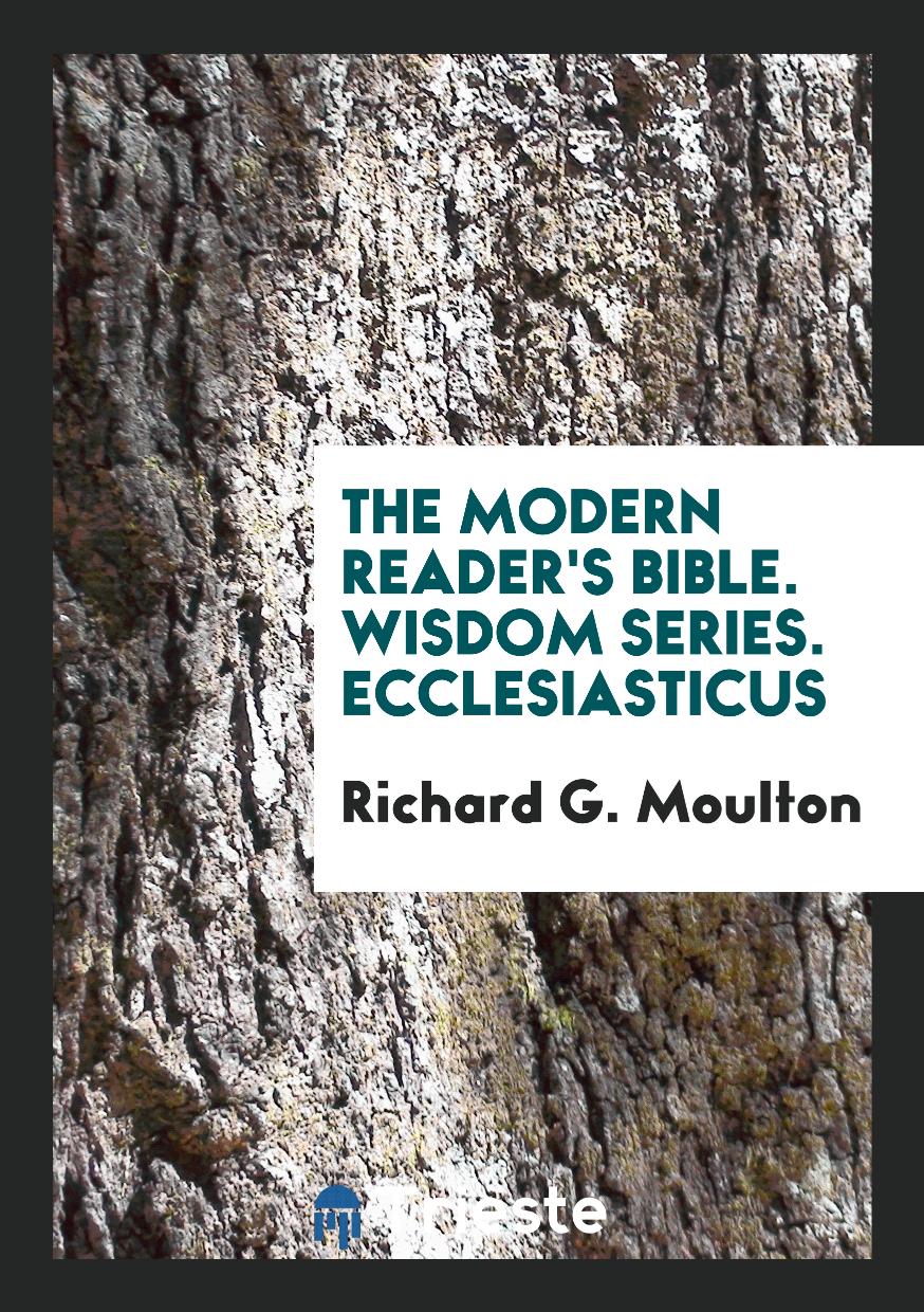 The Modern Reader's Bible. Wisdom Series. Ecclesiasticus