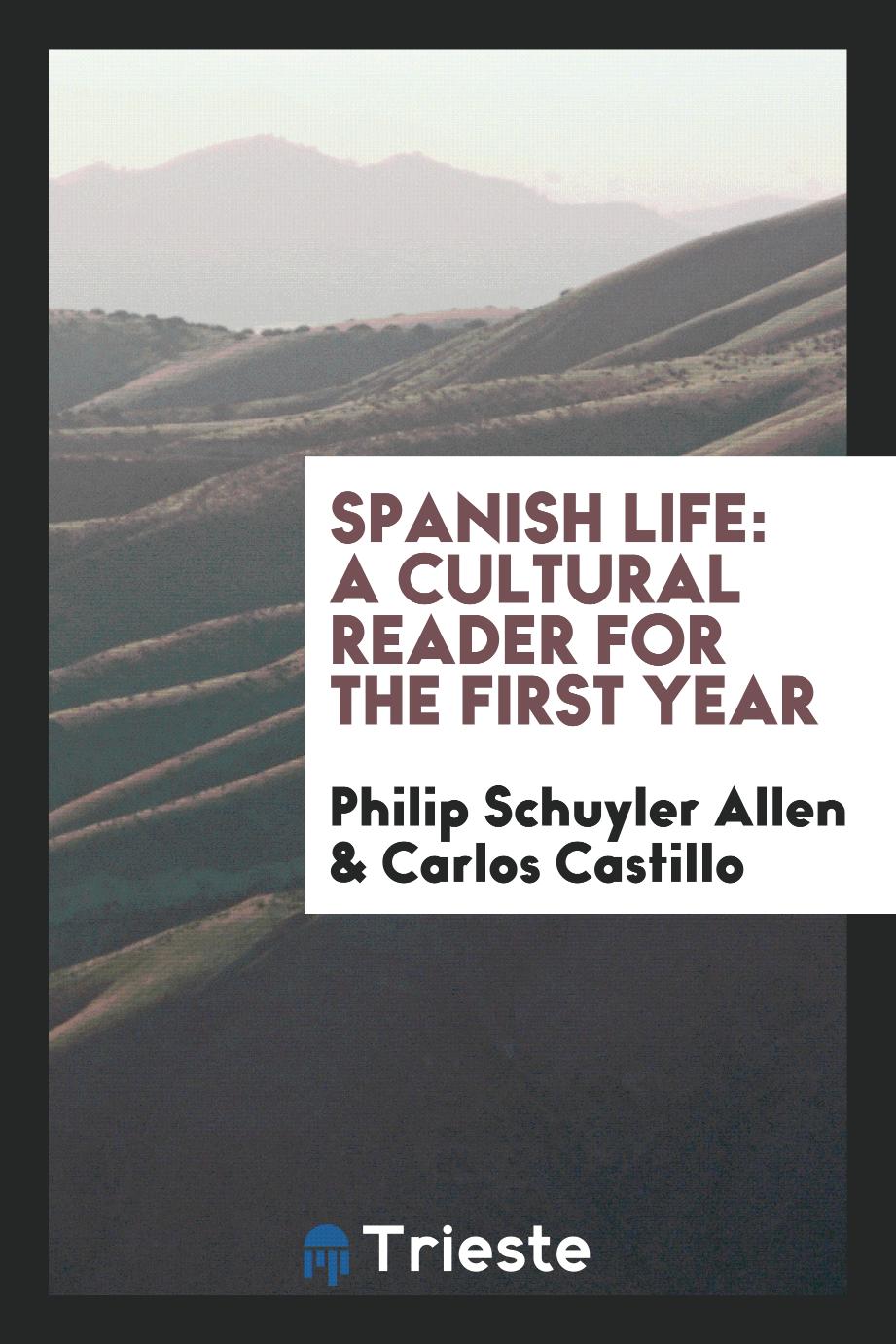 Spanish life: a cultural reader for the first year