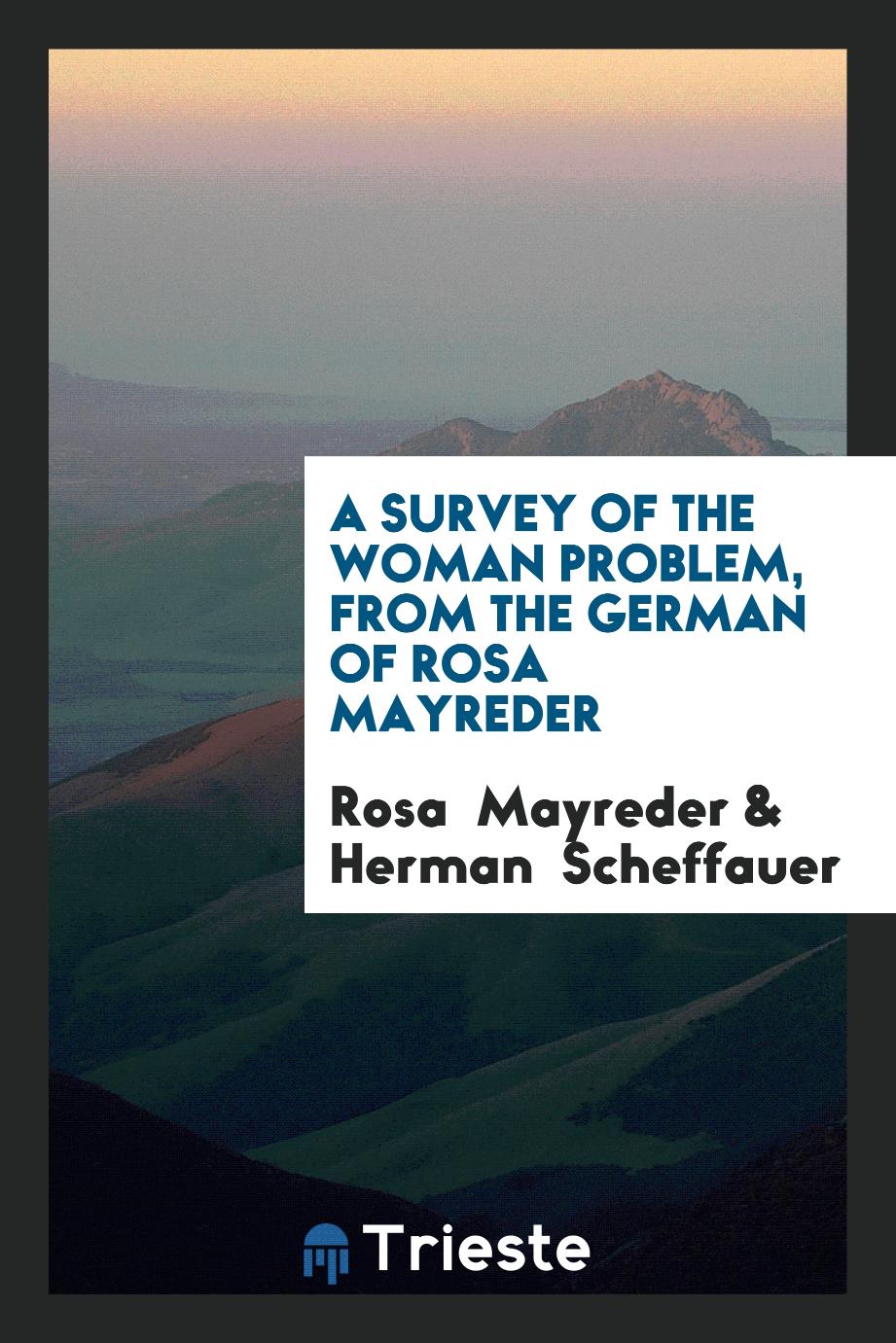 A Survey of the Woman Problem, from the German of Rosa Mayreder