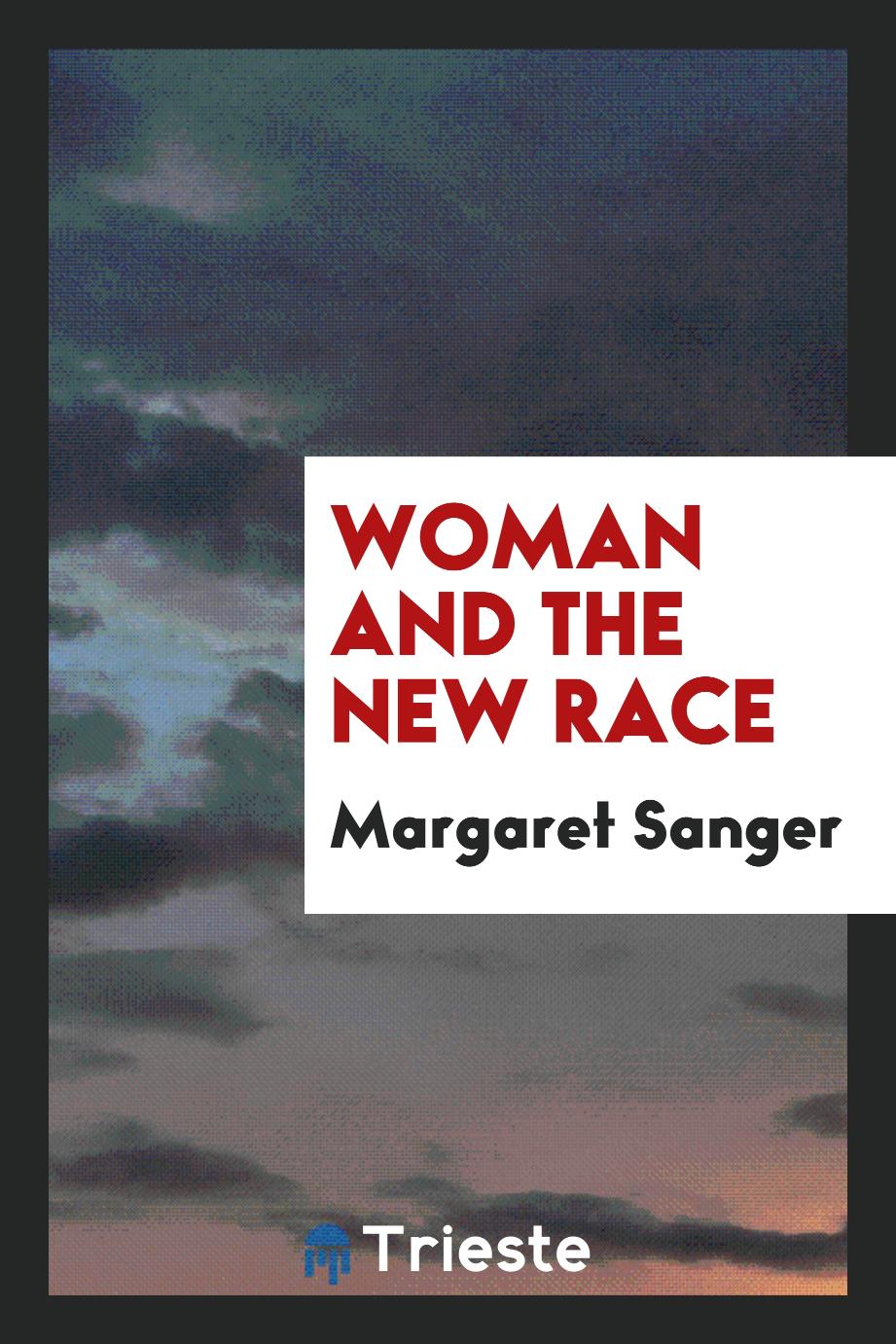 Woman and the new race