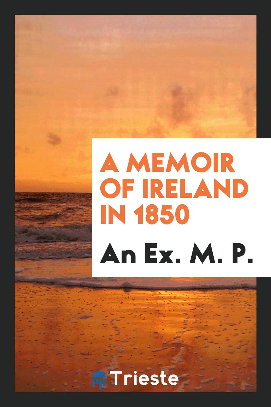 A Memoir of Ireland in 1850