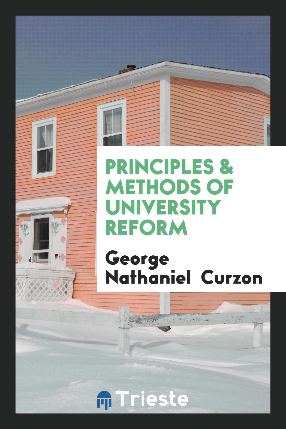 Principles & methods of university reform