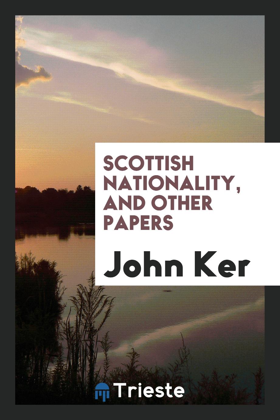 Scottish nationality, and other papers