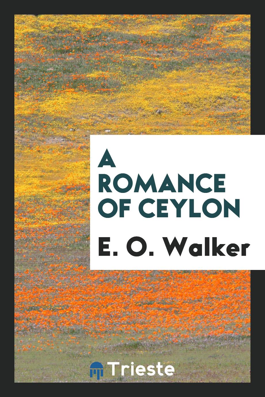 A romance of Ceylon