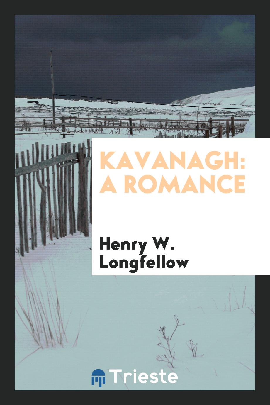 Kavanagh: a romance