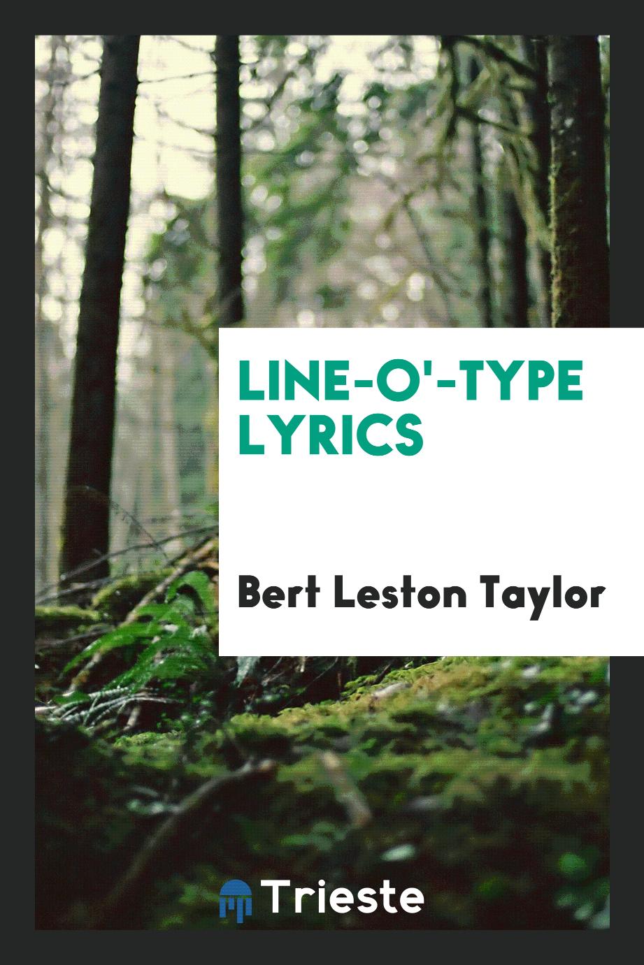 Line-o'-type Lyrics