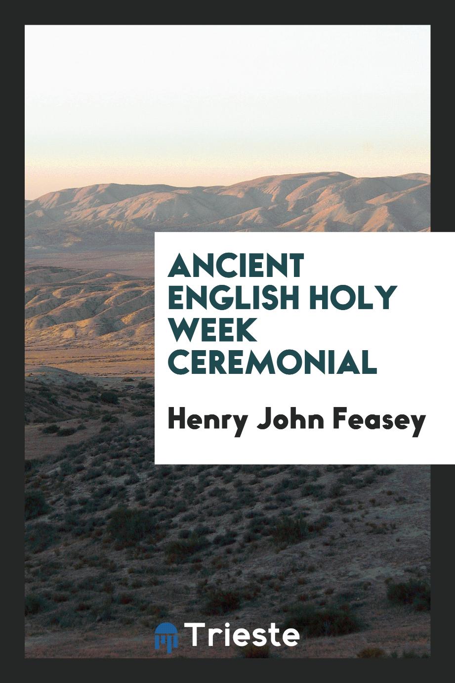Ancient English Holy week ceremonial