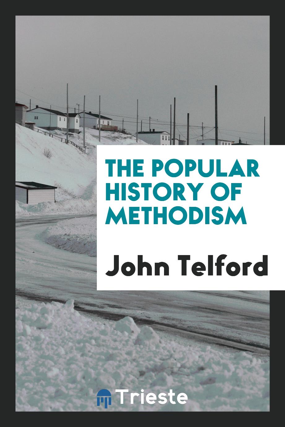 The popular history of Methodism