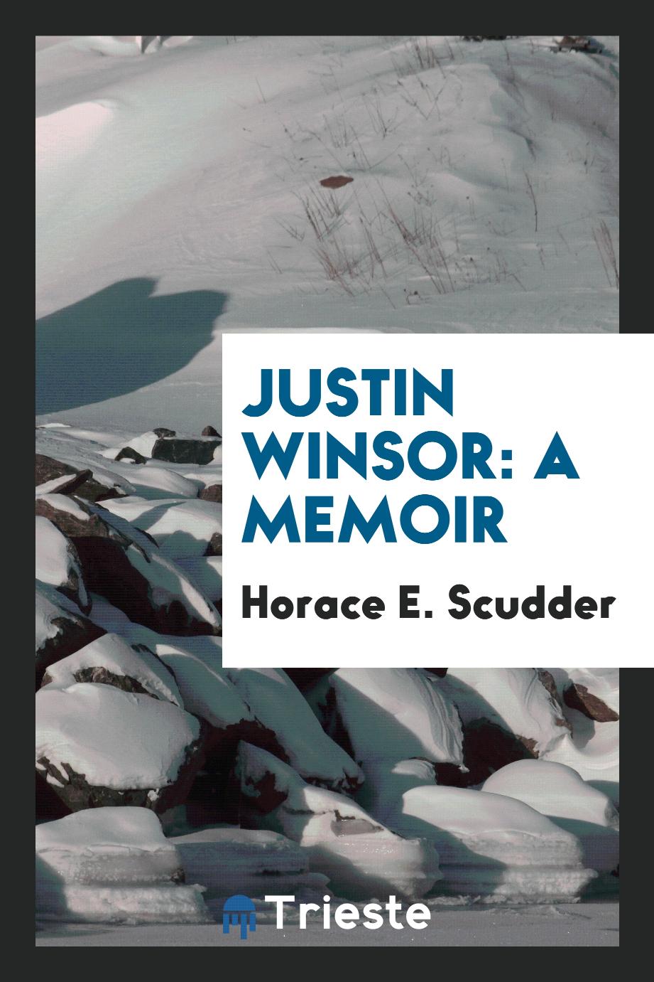 Justin Winsor: A Memoir