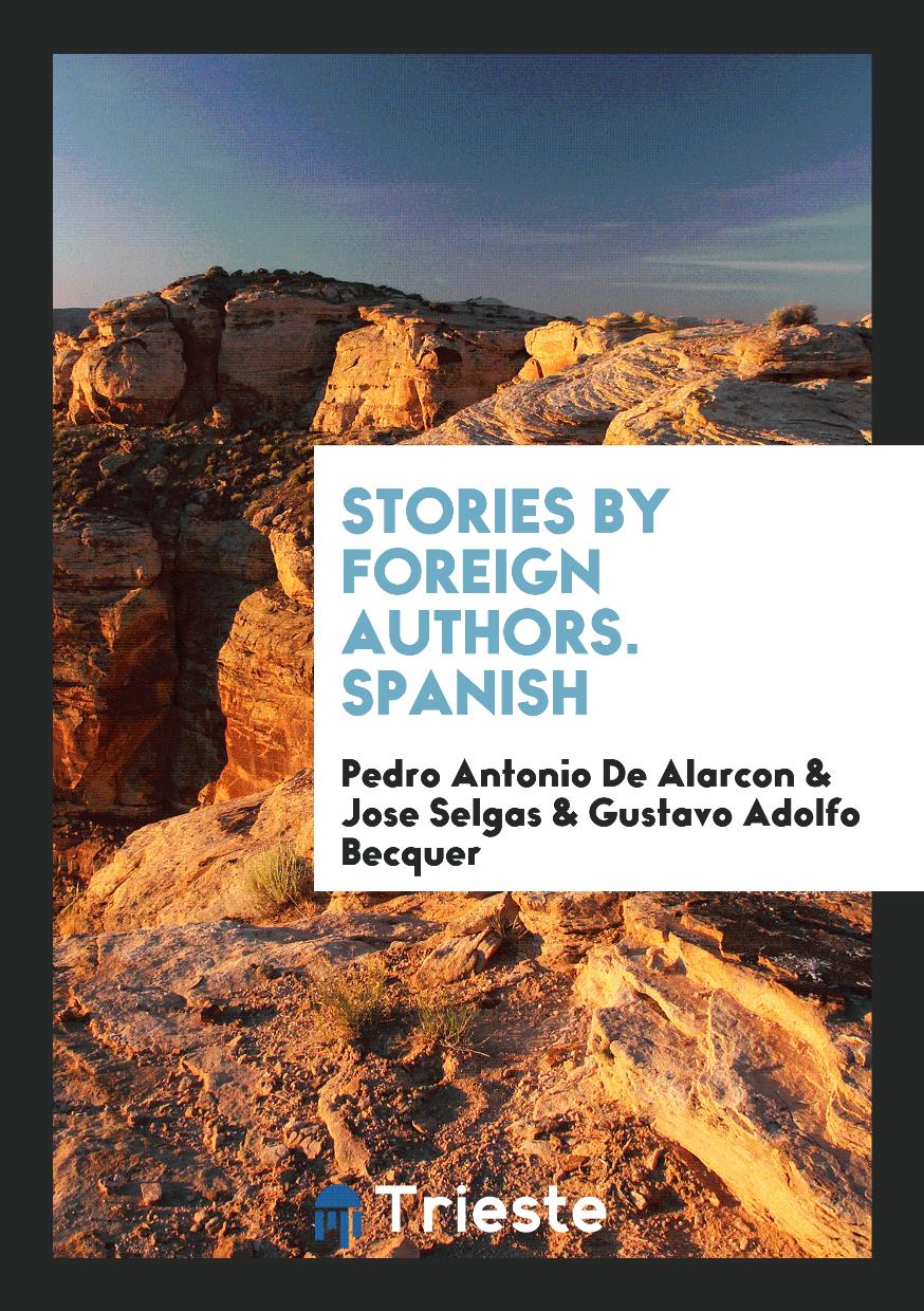 Stories by Foreign Authors. Spanish