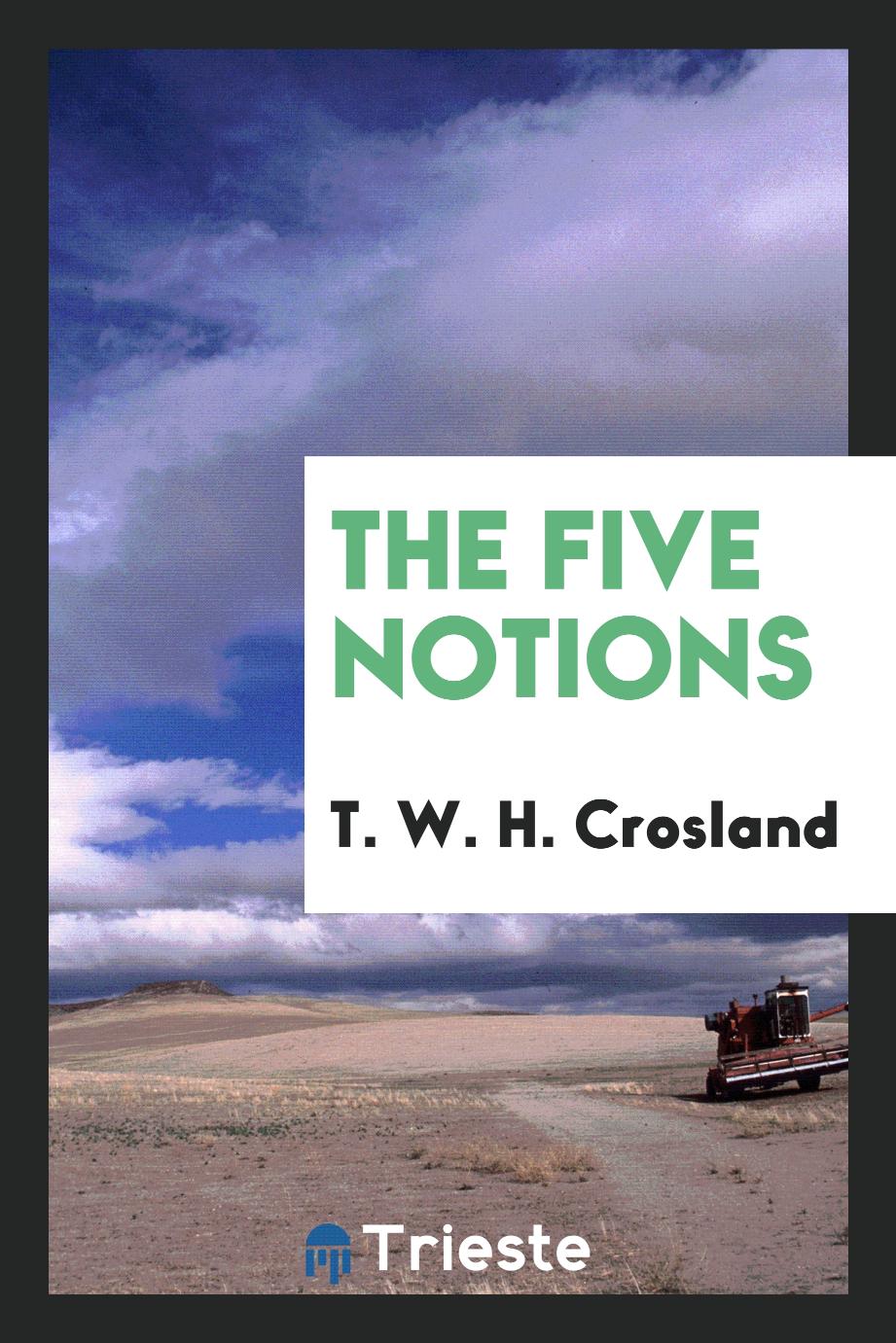 The Five Notions