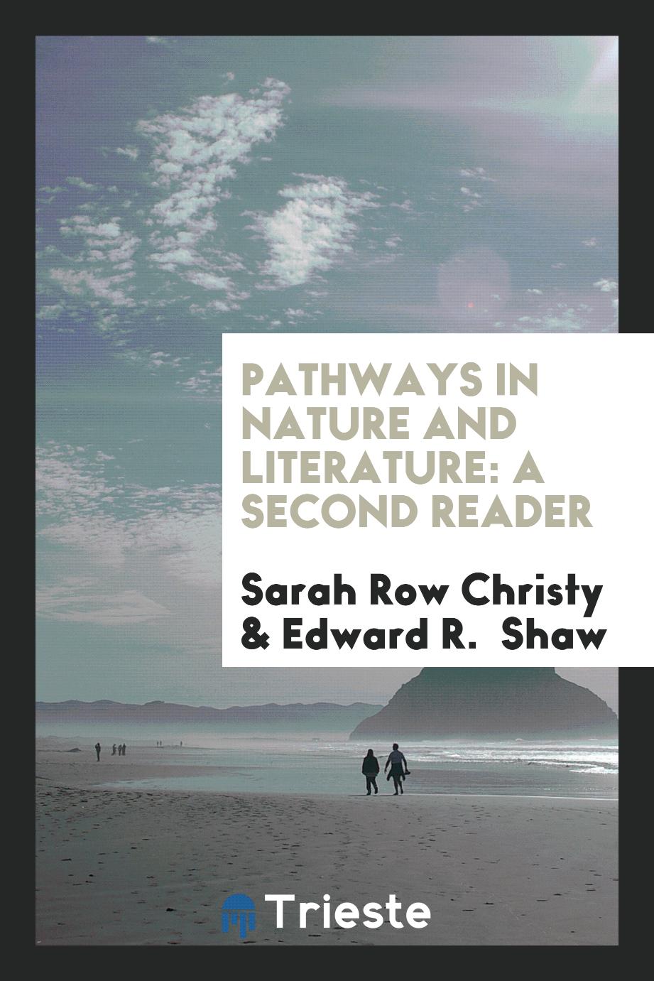 Pathways in Nature and Literature: A Second Reader