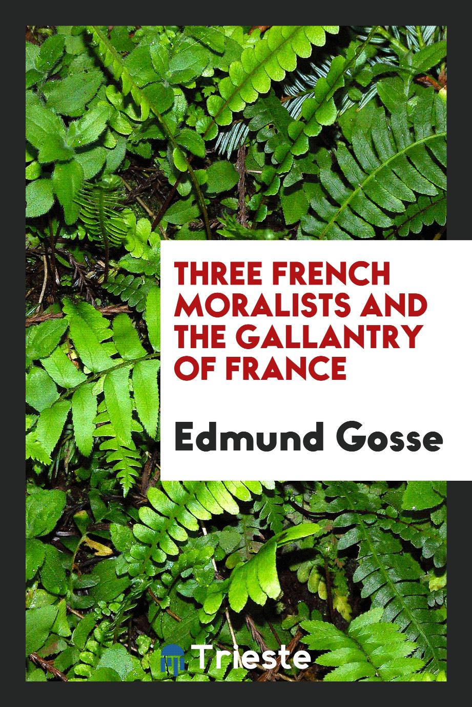 Three French moralists and the gallantry of France
