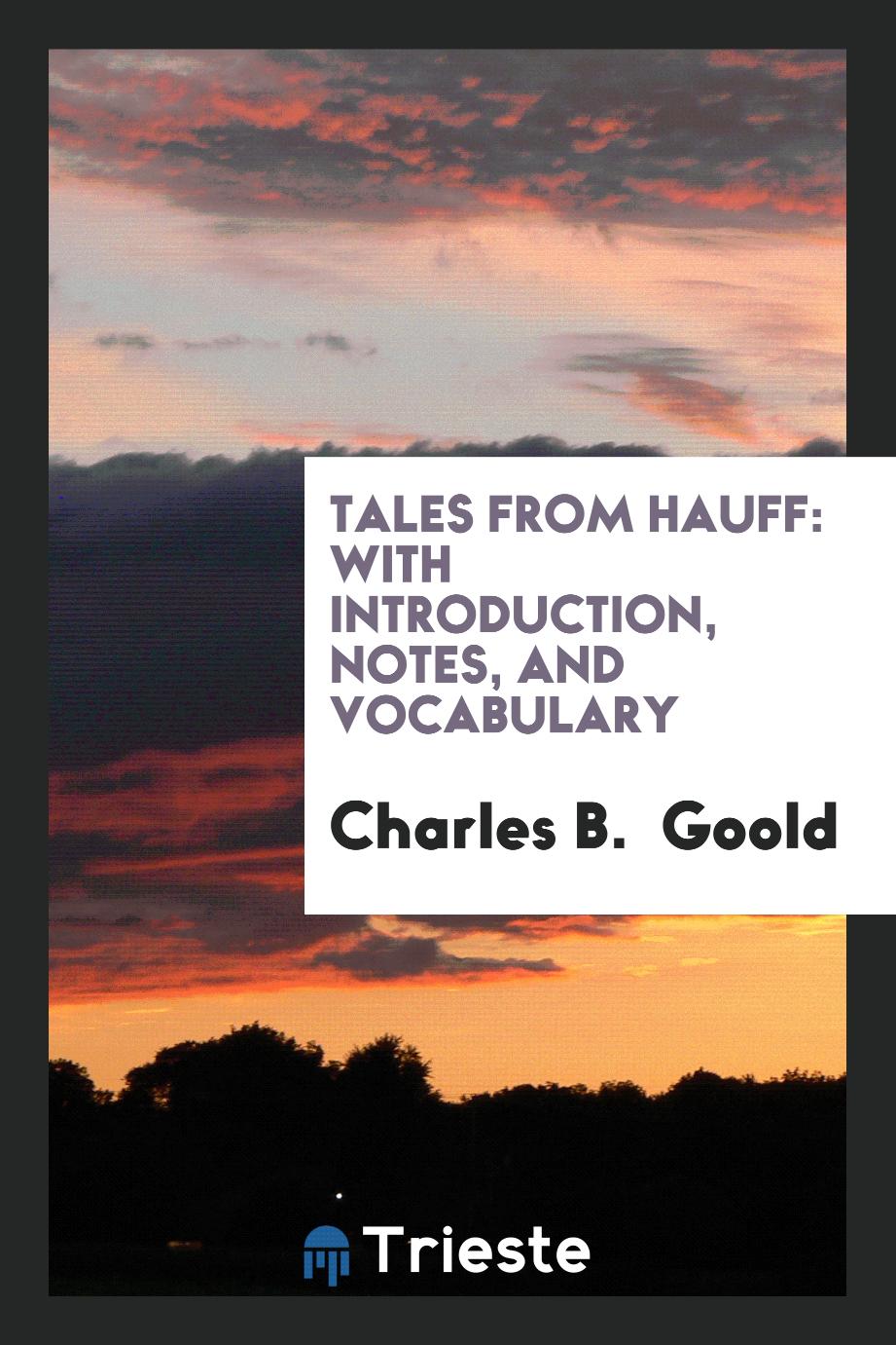 Tales from Hauff: With Introduction, Notes, and Vocabulary