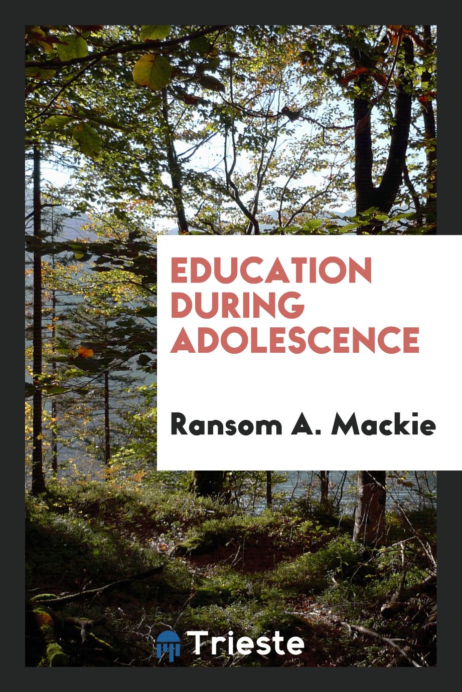 Education during adolescence