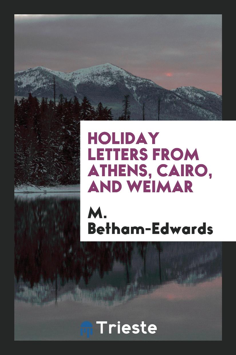 Holiday Letters from Athens, Cairo, and Weimar
