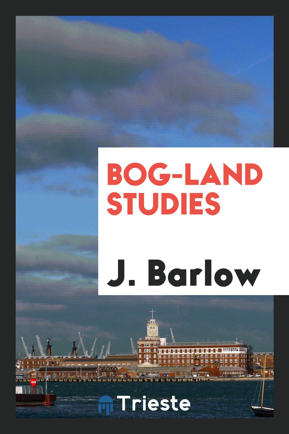 Bog-Land Studies