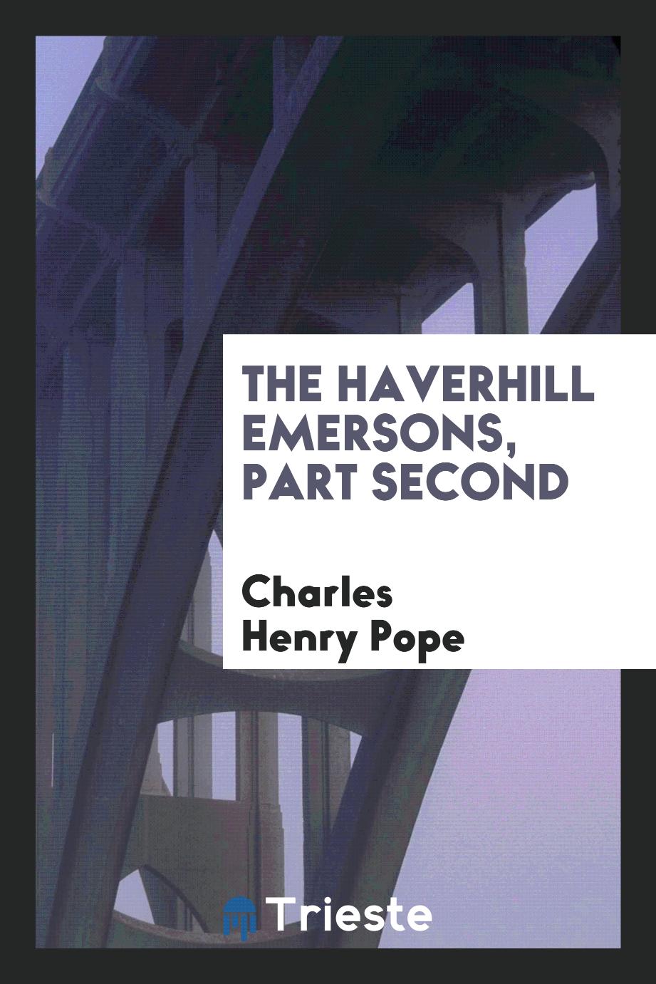 The Haverhill Emersons, Part second