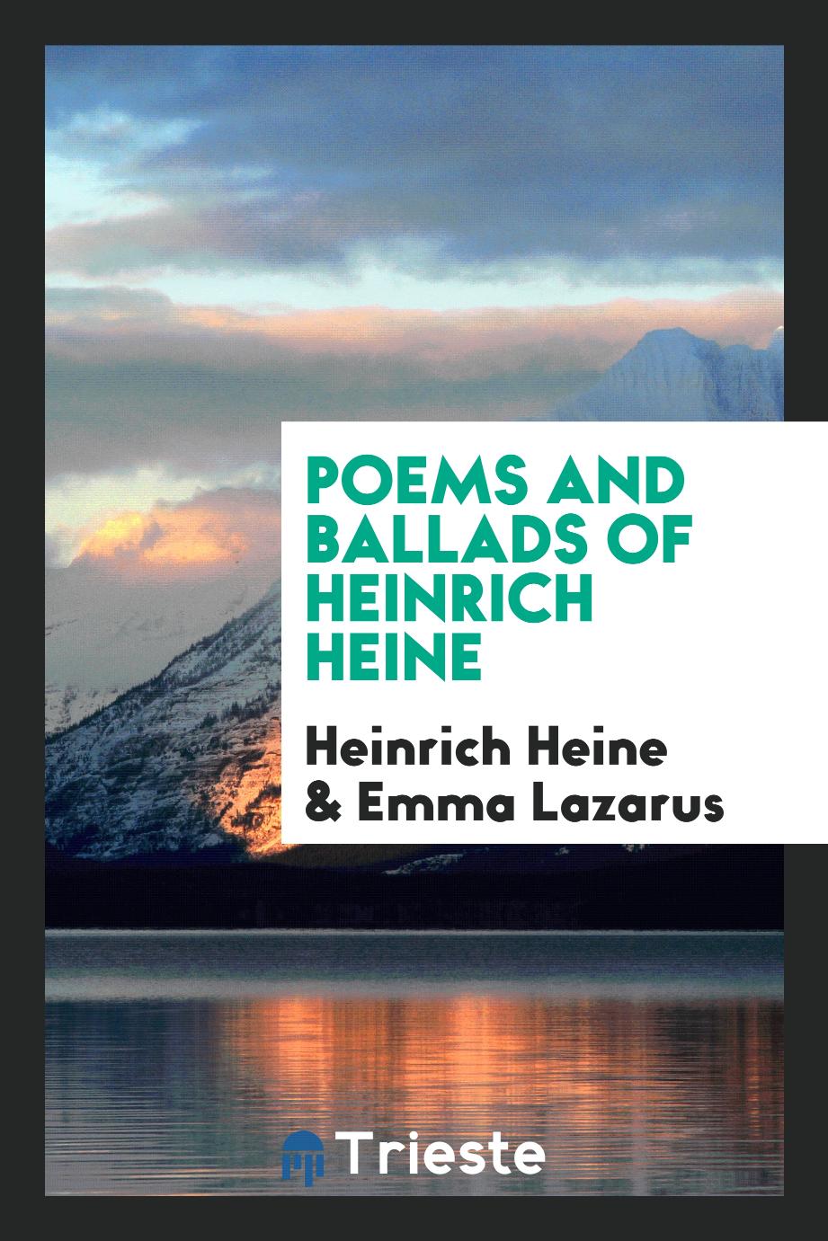 Poems and ballads of Heinrich Heine