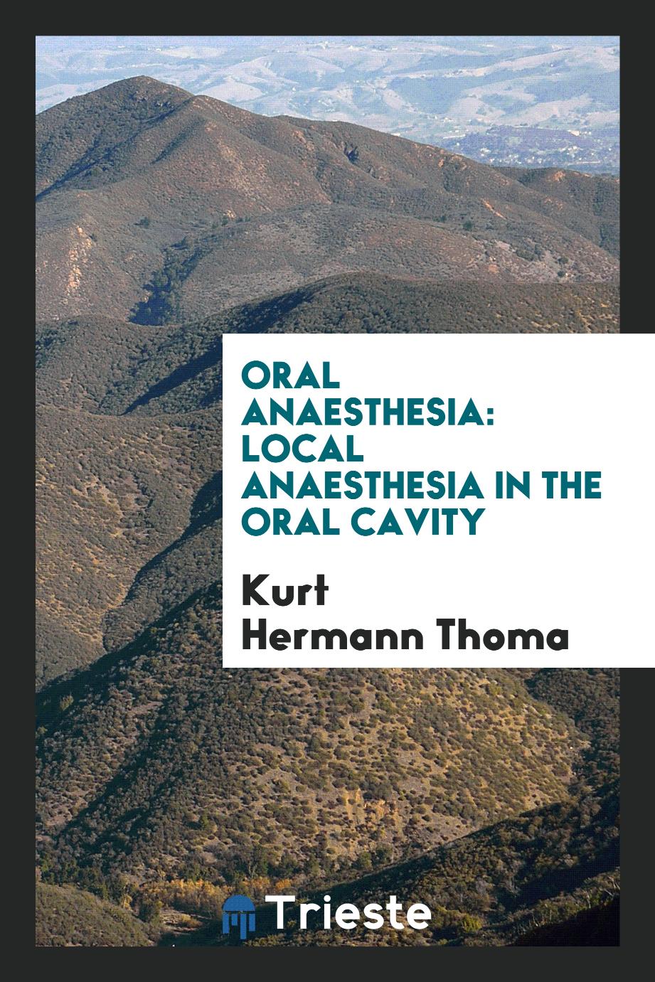 Oral Anaesthesia: Local Anaesthesia in the Oral Cavity
