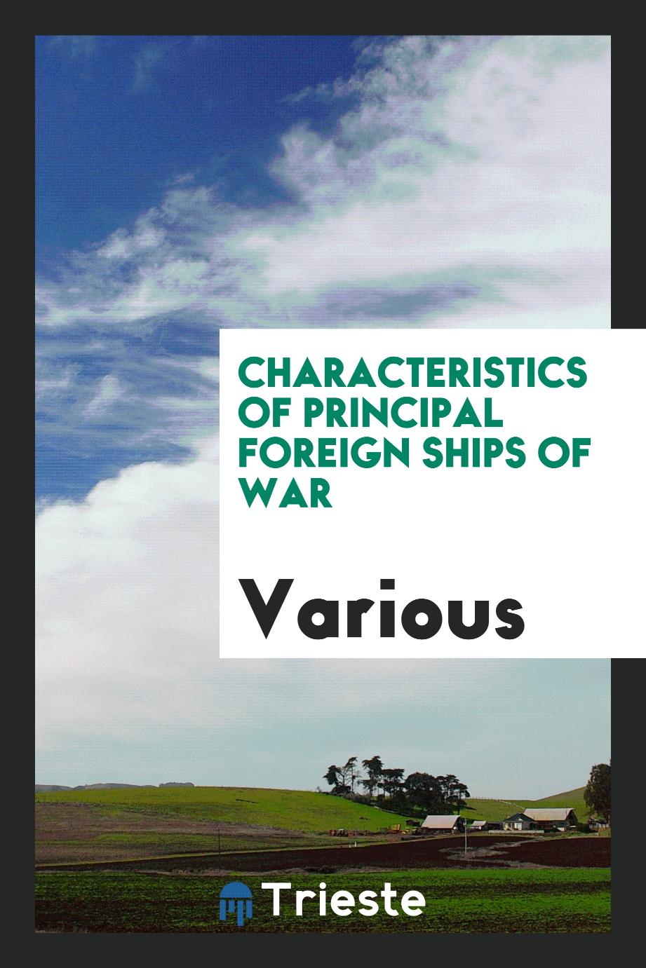 Characteristics of Principal Foreign Ships of War
