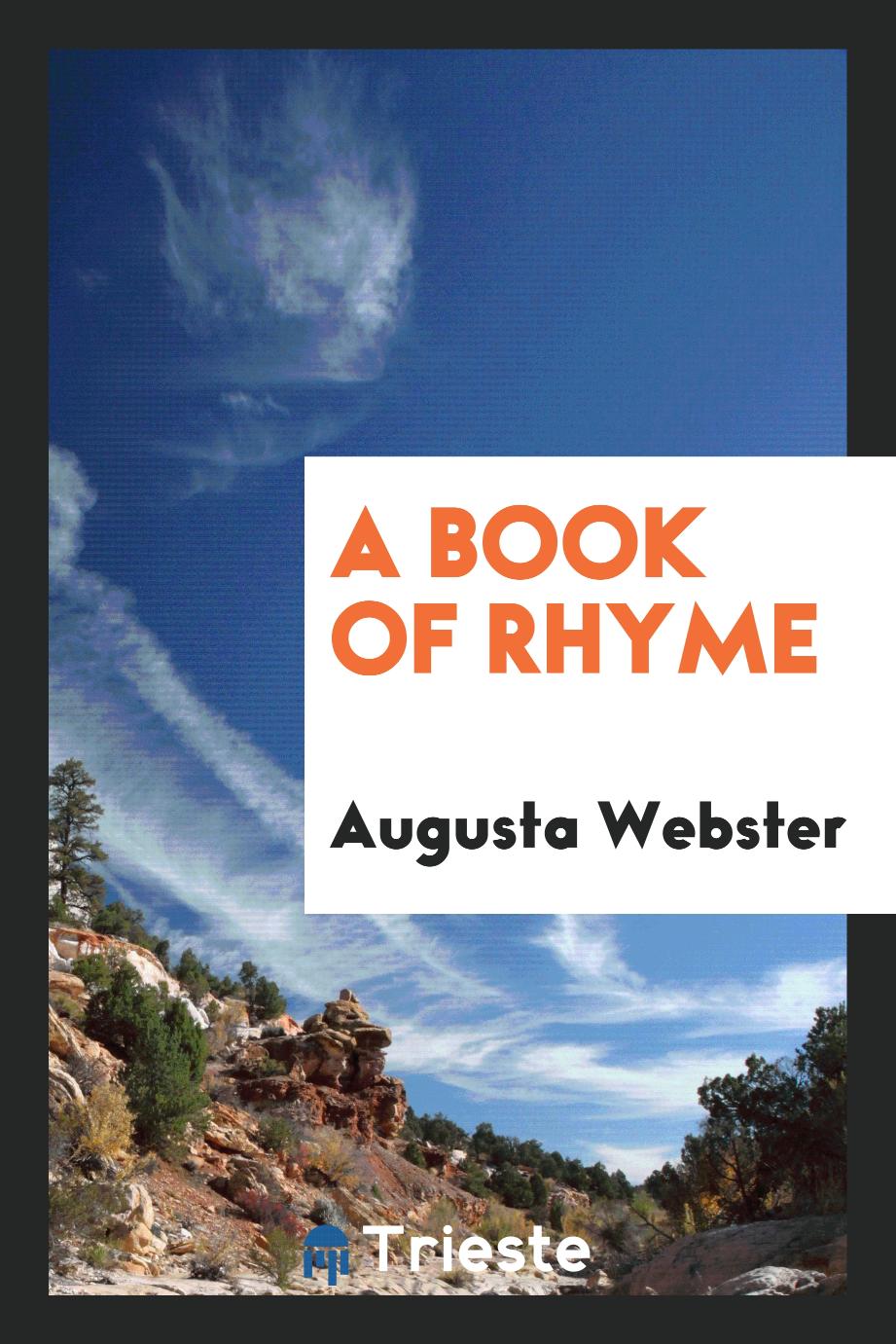 Augusta Webster - A Book of Rhyme