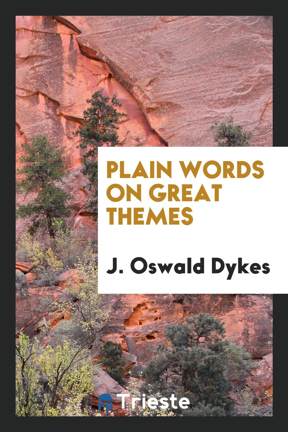 Plain words on great themes