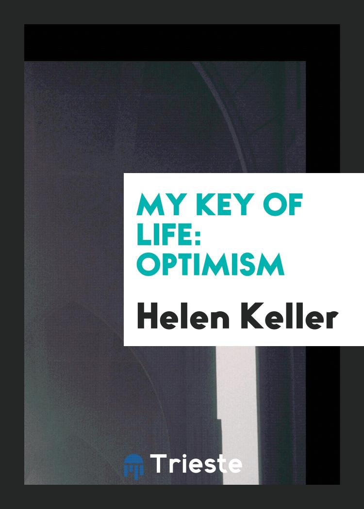 My Key of Life: Optimism