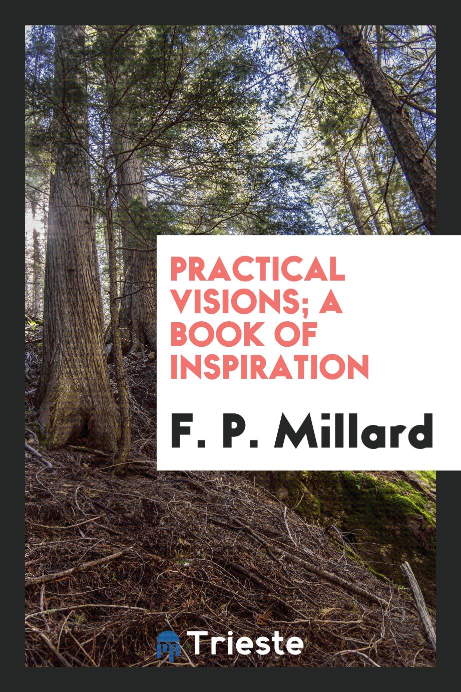 Practical visions; a book of inspiration