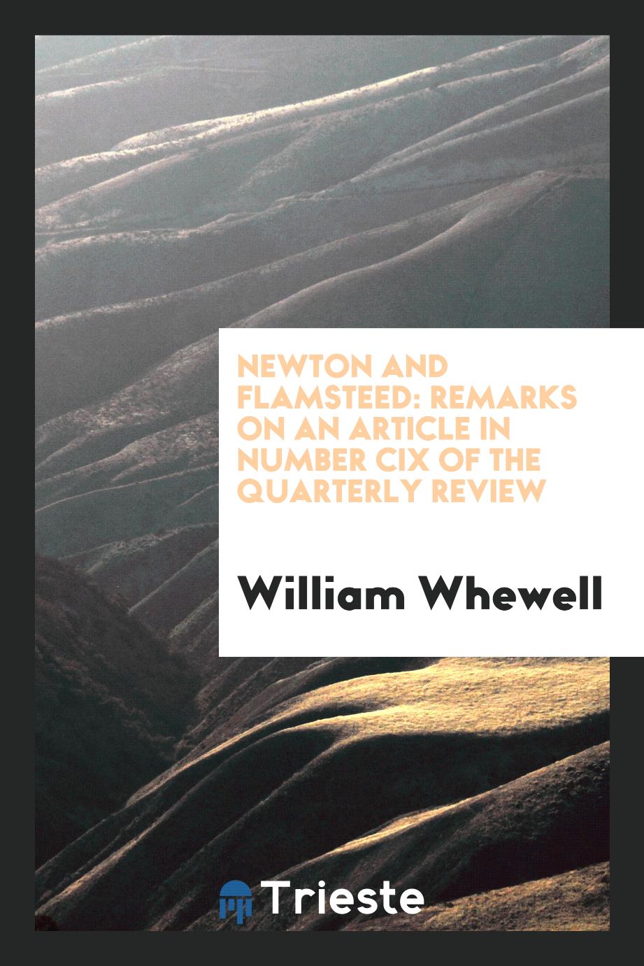 Newton and Flamsteed: Remarks on an article in number CIX of the Quarterly review