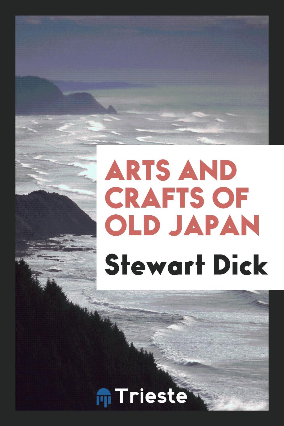 Arts and crafts of old Japan