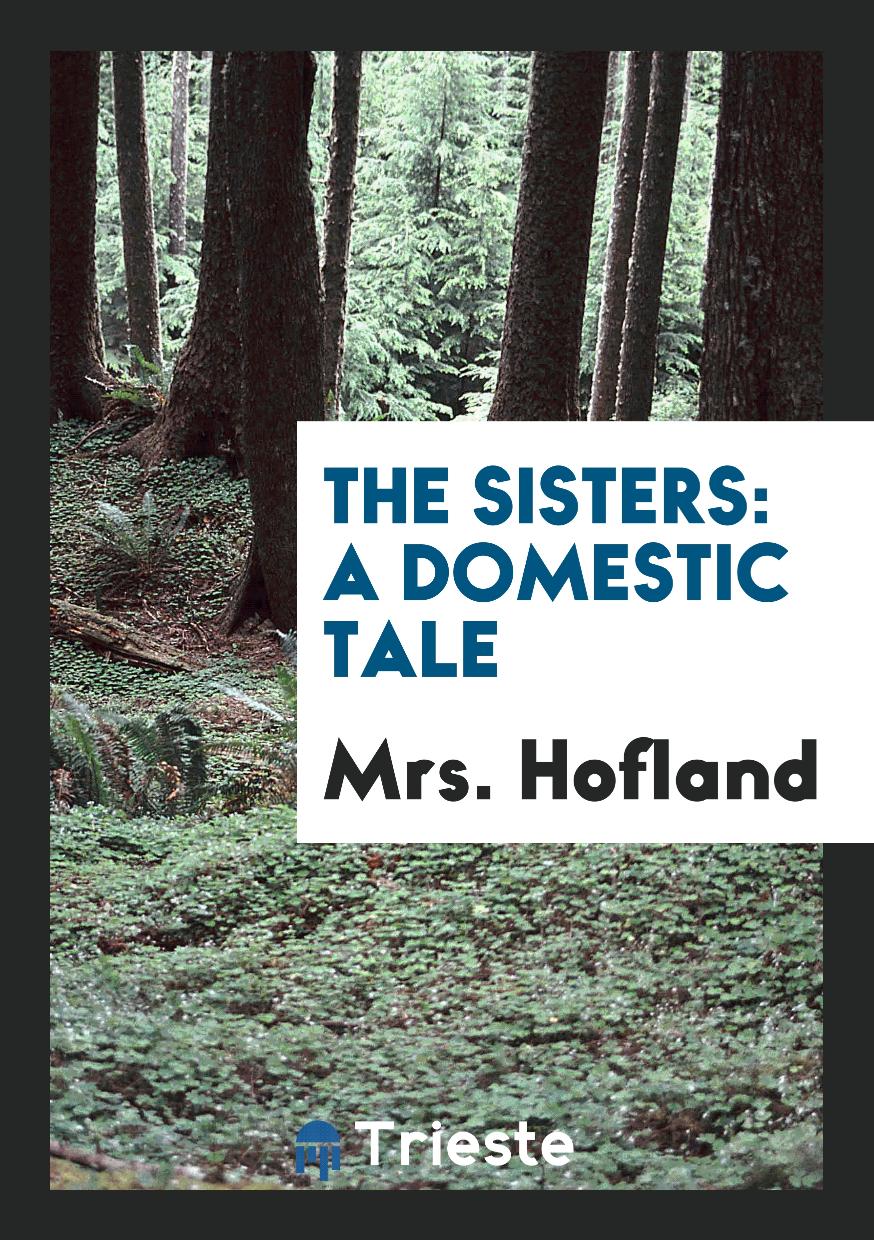 The Sisters: A Domestic Tale