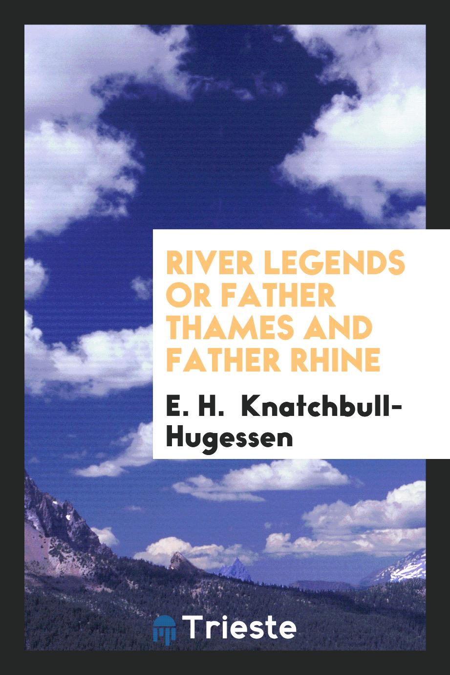 River legends or Father Thames and Father Rhine