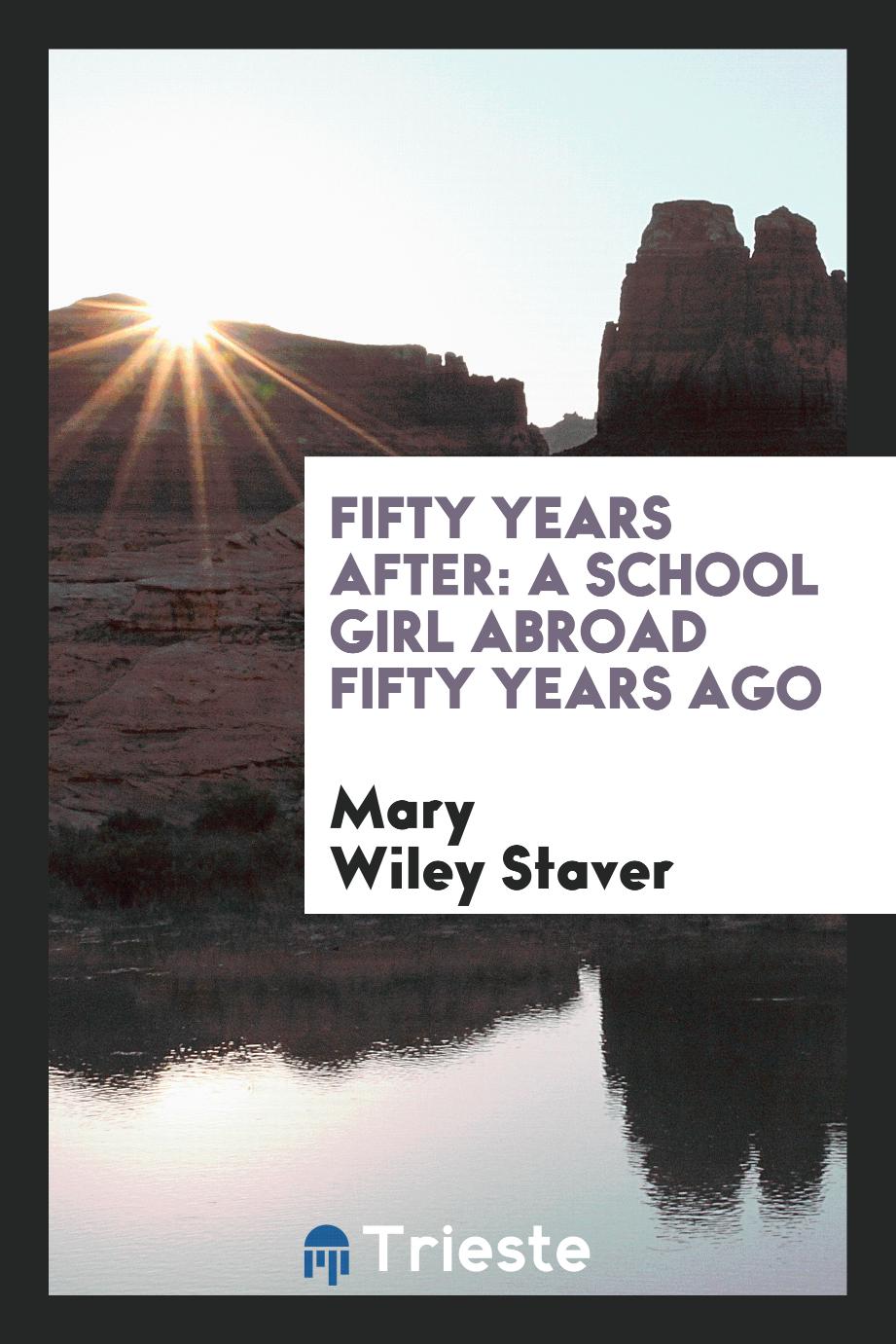 Fifty Years After: A School Girl Abroad Fifty Years Ago